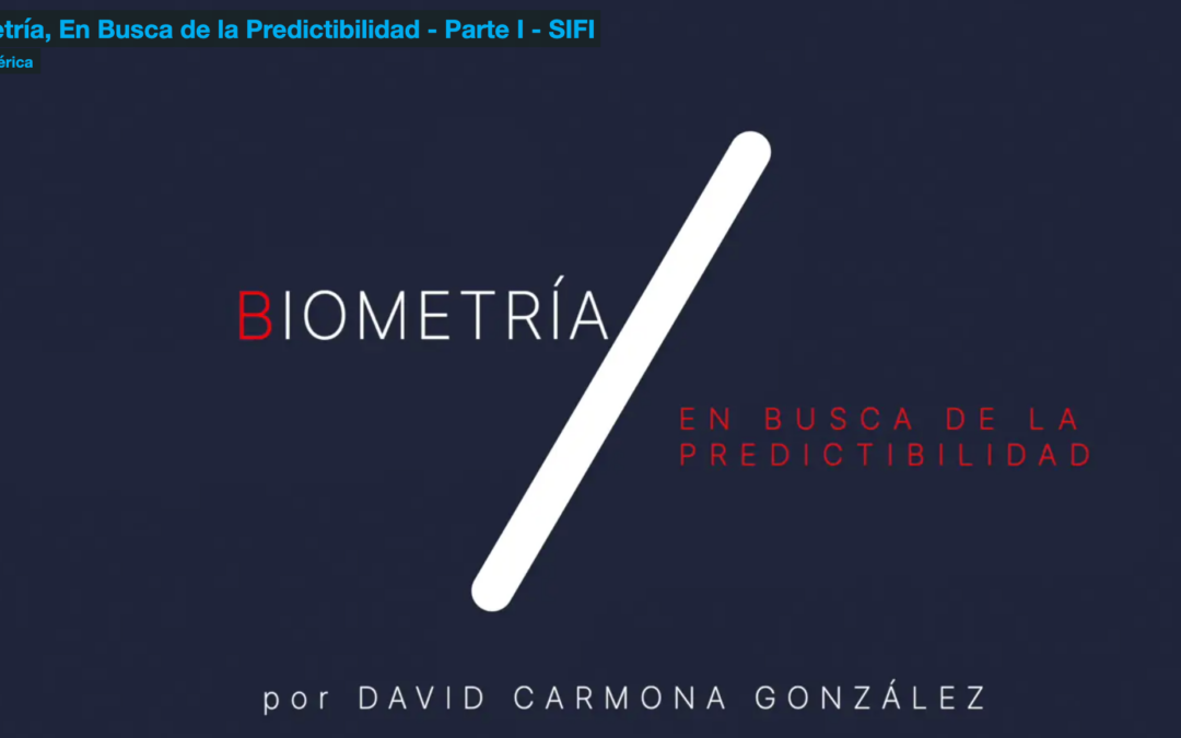 Biometría, en busca de la Predictibilidad – Parte I